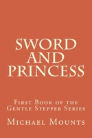 Sword and Princess 1499226179 Book Cover