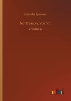 No Treason, Vol. VI.: Volume 6 3752426306 Book Cover