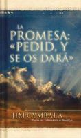 La Promesa: Pidan Y RecibirÃ¡n: Encuentros personales con el Dios vivo 0829739807 Book Cover