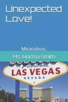 Unexpected Love!: Miraculous. B0CPJR2JGD Book Cover