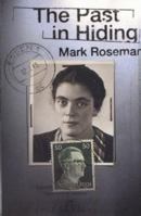 A Past in Hiding: Memory and Survival in Nazi Germany 0805063269 Book Cover