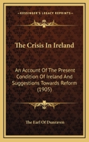 The Crisis in Ireland 0548770441 Book Cover