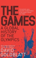The Games: A Global History of the Olympics 0393292770 Book Cover