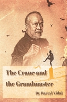 The Crane and the Grandmaster B0F62K9155 Book Cover