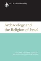 Archaeology and the Religion of Israel 0664227422 Book Cover