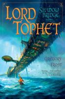 Lord Tophet: A Shadowbridge Novel 0345497597 Book Cover