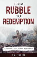 From Rubble to Redemption: A Ground Zero Chaplain Remembers 1735476048 Book Cover