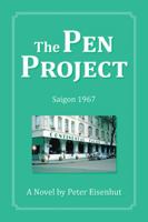 The Pen Project: Saigon 1967 150436063X Book Cover