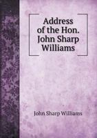 Address of the Hon. John Sharp Williams 135932688X Book Cover