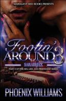 Foolin Around 3: Sarai and Jax: (Part 3 of Sex, Lies, and Friendship Series) 153908325X Book Cover