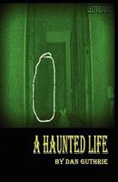 A Haunted Life 158909588X Book Cover