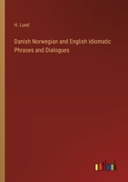 Danish Norwegian and English Idiomatic Phrases and Dialogues 3385221862 Book Cover