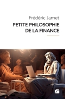 Petite Philosophie de la Finance 2754770380 Book Cover
