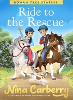 Rowan Tree Stables Ride to the Rescue 1804580767 Book Cover