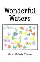 Wonderful Waters 1480945056 Book Cover