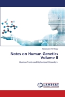 Notes on Human Genetics Volume II: Human Traits and Behavioral Disorders 6203195634 Book Cover