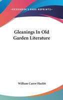 The Book-Lover's Library. Gleanings in Old Garden Literature 1163095621 Book Cover