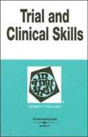 Trial And Clinical Practice Skills in a Nutshell (Wests Nutshell Series) 0314158847 Book Cover