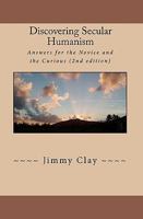 Discovering Secular Humanism 1452889570 Book Cover