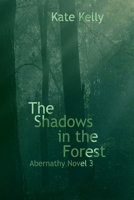 The Shadows in the Forest: Abernathy Novel 3 B08VFRV6MM Book Cover