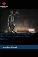 Ignorance of the Rights of the Constitution in the D.R.C. 6205861194 Book Cover