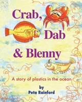 Crab, Dab & Blenny 0995646546 Book Cover