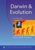 Darwin and Evolution: From a Catholic Perspective 1860826105 Book Cover