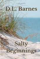 Salty Beginnings B0BW31G582 Book Cover