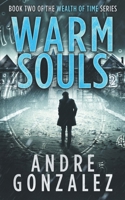 Warm Souls 1732776253 Book Cover