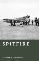 Spitfire: The Fighter That Saved Britain (The World War II Library: Weapons) B0H1VVRZ6F Book Cover