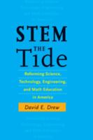 STEM the Tide: Reforming Science, Technology, Engineering, and Math Education in America 1421400944 Book Cover
