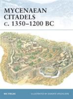 Mycenaean Citadels c. 1350-1200 BC (Fortress) 184176762X Book Cover