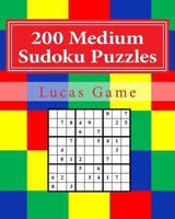 200 Medium Sudoku Puzzles: Medium Sudoku Puzzles For Intermediate Players 1539947467 Book Cover