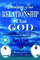 Developing Your Relationship With God 1420816373 Book Cover