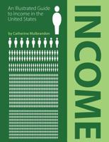 An Illustrated Guide to Income in the United States 193750445X Book Cover