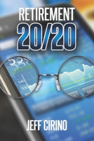 Retirement 20/20: Winning Retirement Planning for the New Millennium 1689180056 Book Cover