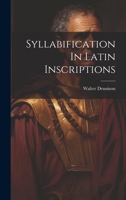 Syllabification In Latin Inscriptions 102234580X Book Cover