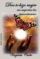 Dios te hizo mujer sin importar las circunstancias 1727032659 Book Cover