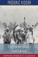 The Abenaki Indians 1034497375 Book Cover