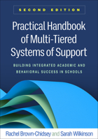 Practical Handbook of Multi-Tiered Systems of Support: Building Integrated Academic and Behavioral Success in Schools 1462559026 Book Cover