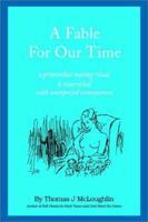 A Fable for Our Time: A Primordial Mating Ritual Is Resurrected  With Unexpected Consequences 0595222609 Book Cover