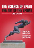 The Science of Speed The Art of the Sprint: 2nd Edition null Book Cover