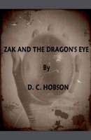 Zak And The Dragon's Eye B0F6X997DT Book Cover