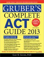 Gruber's Complete ACT Guide 2011