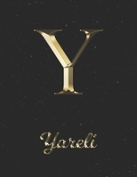 Yareli: 1 Year Daily Planner (12 Months) Yellow Gold Effect Letter Y Initial First Name 2020 - 2021 365 Pages for Planning January 20 - December 20 Appointment Calendar Schedule Plan Each Day, Set Goa 1698897995 Book Cover