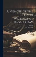 A Memoir of the Life and Writings of Thomas Day 102206679X Book Cover