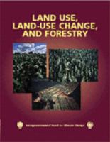 Land Use, Land-Use Change, and Forestry: A Special Report of the Intergovernmental Panel on Climate Change 0521804957 Book Cover
