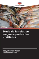 Étude de la relation longueur-poids chez U.vittatus (French Edition) 6208036097 Book Cover