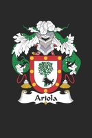 Ariola: Ariola Coat of Arms and Family Crest Notebook Journal (6 x 9 - 100 pages) 169276473X Book Cover
