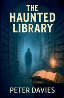 The Haunted Library B0FRCNYNBR Book Cover
